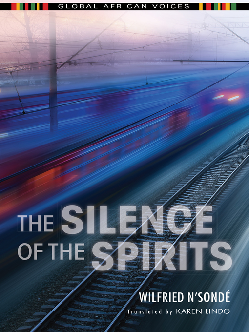 Title details for The Silence of the Spirits by Wilfried N'Sondé - Available